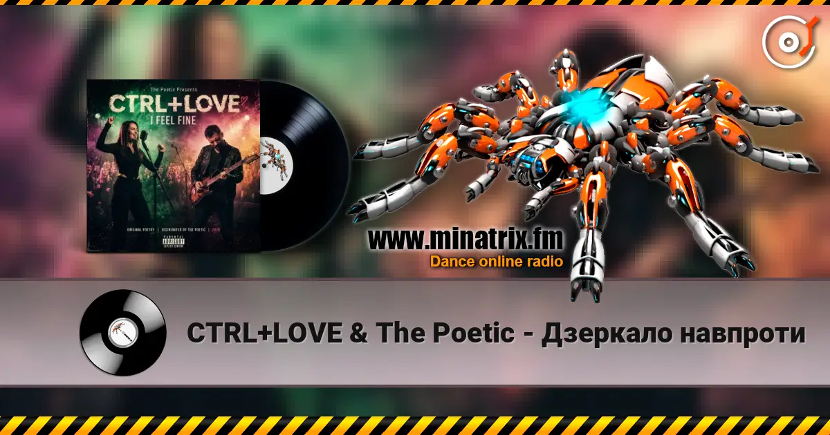 CTRL+LOVE & The Poetic - Дзеркало навпроти жоғары сапада онлайн тыңдау | Minatrix.FM