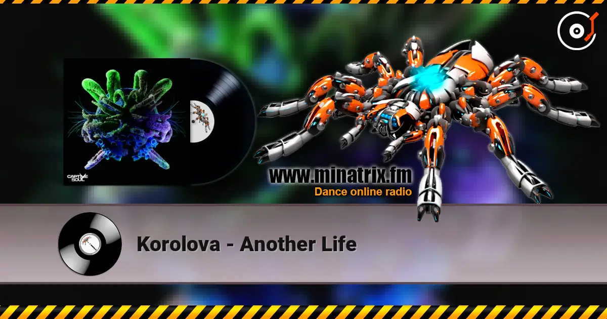 Korolova - Another Life жоғары сапада онлайн тыңдау | Minatrix.FM