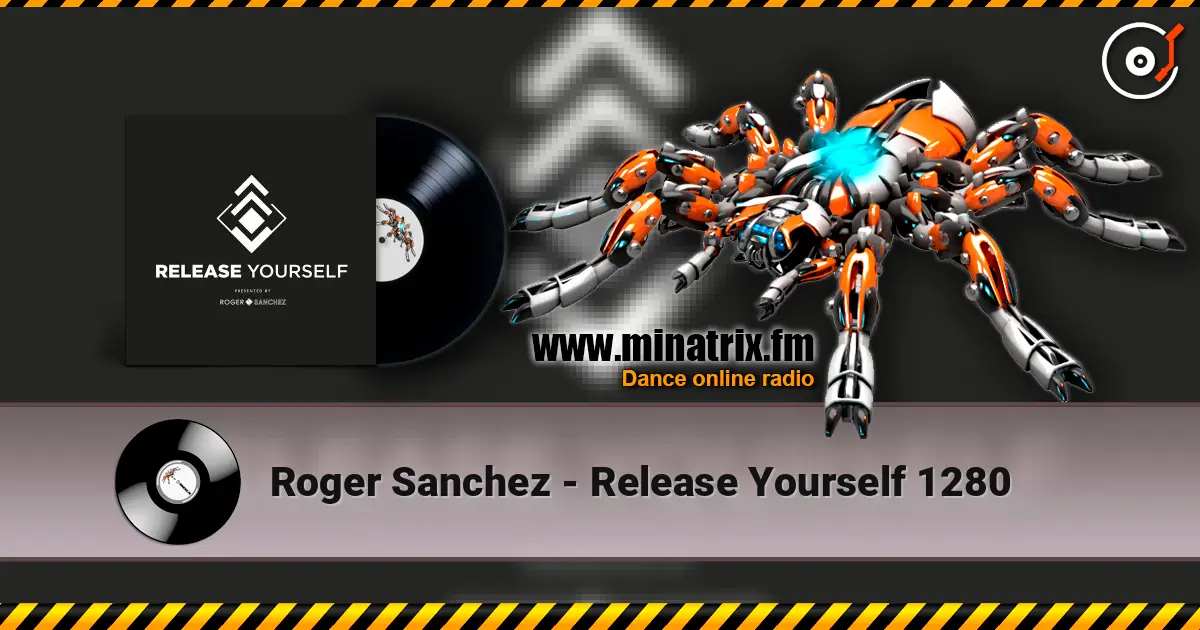 Roger Sanchez - Release Yourself 1280 жоғары сапада онлайн тыңдау | Minatrix.FM