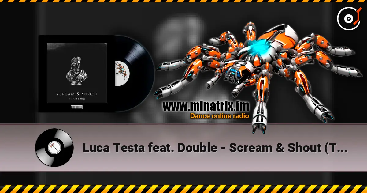 Luca Testa feat. Double - Scream & Shout (Techno Remix) жоғары сапада онлайн тыңдау | Minatrix.FM