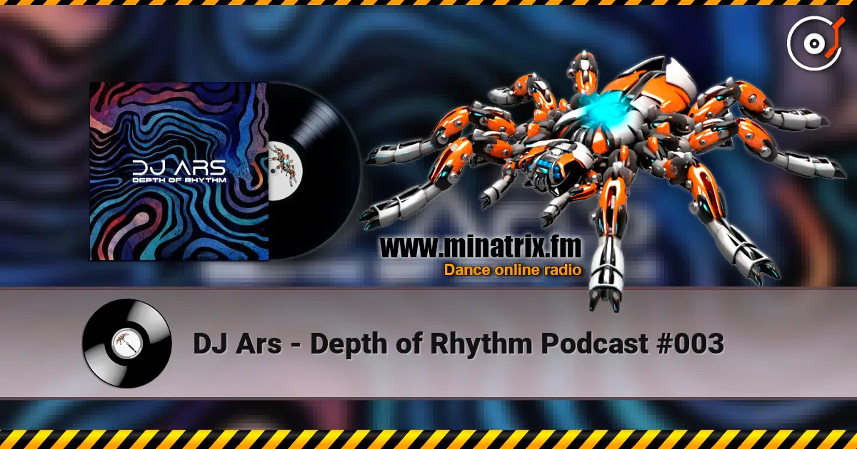 DJ Ars - Depth of Rhythm Podcast #003 жоғары сапада онлайн тыңдау | Minatrix.FM