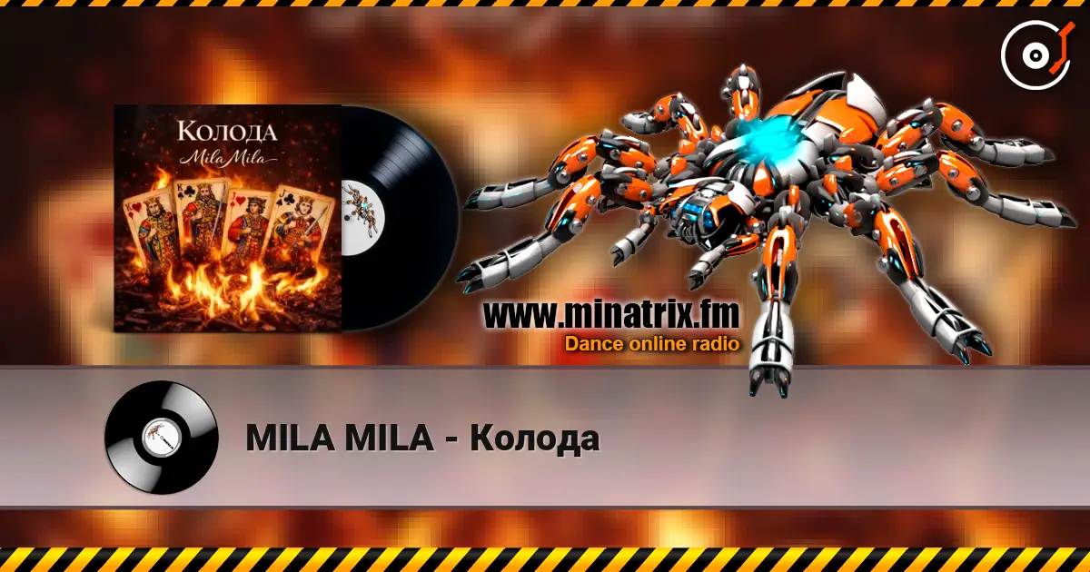 MILA MILA - Колода жоғары сапада онлайн тыңдау | Minatrix.FM