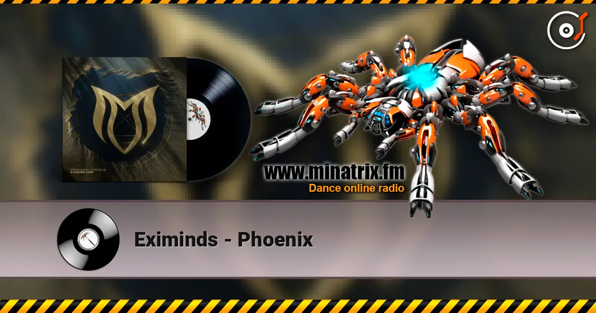 Eximinds - Phoenix жоғары сапада онлайн тыңдау | Minatrix.FM
