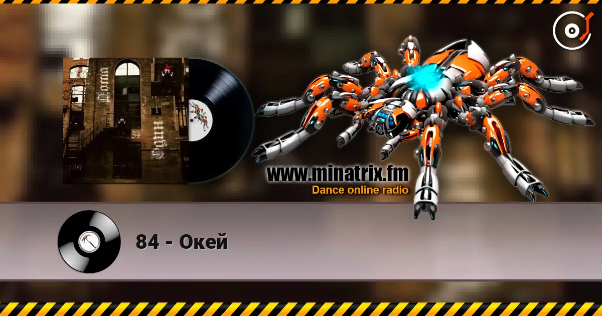 84 - Окей жоғары сапада онлайн тыңдау | Minatrix.FM