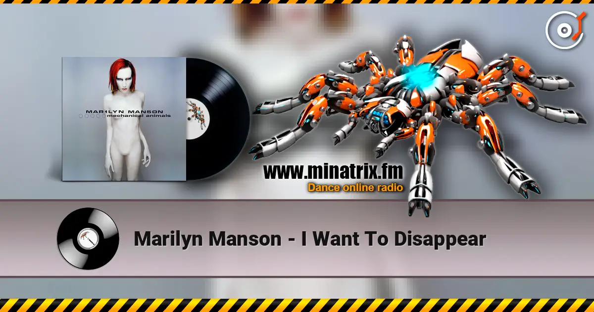 Marilyn Manson - I Want To Disappear жоғары сапада онлайн тыңдау | Minatrix.FM