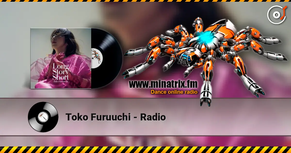 Toko Furuuchi - Radio жоғары сапада онлайн тыңдау | Minatrix.FM