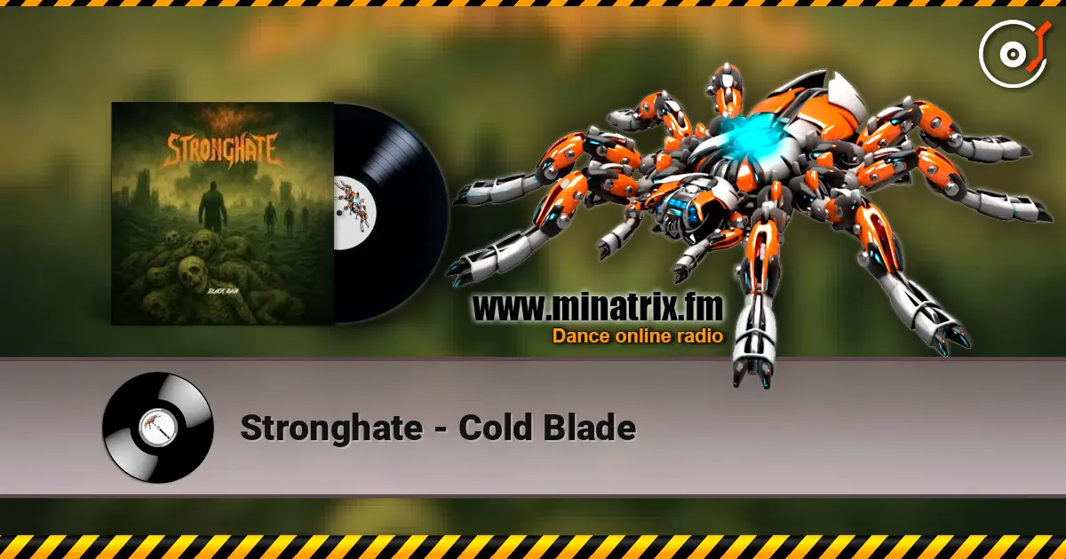 Stronghate - Cold Blade жоғары сапада онлайн тыңдау | Minatrix.FM