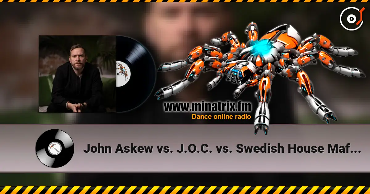 John Askew vs. J.O.C. vs. Swedish House Mafia - Onedalism жоғары сапада онлайн тыңдау | Minatrix.FM