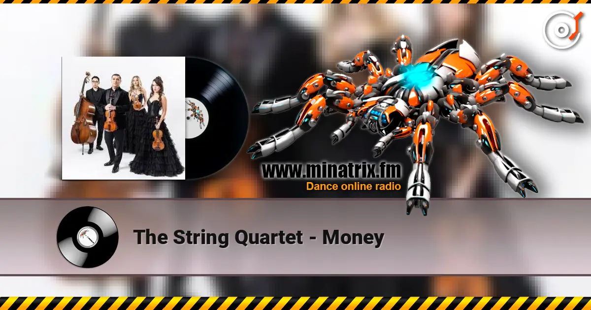 The String Quartet - Money жоғары сапада онлайн тыңдау | Minatrix.FM