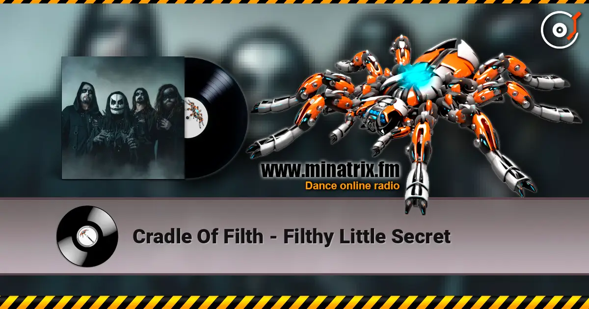 Cradle Of Filth - Filthy Little Secret жоғары сапада онлайн тыңдау | Minatrix.FM