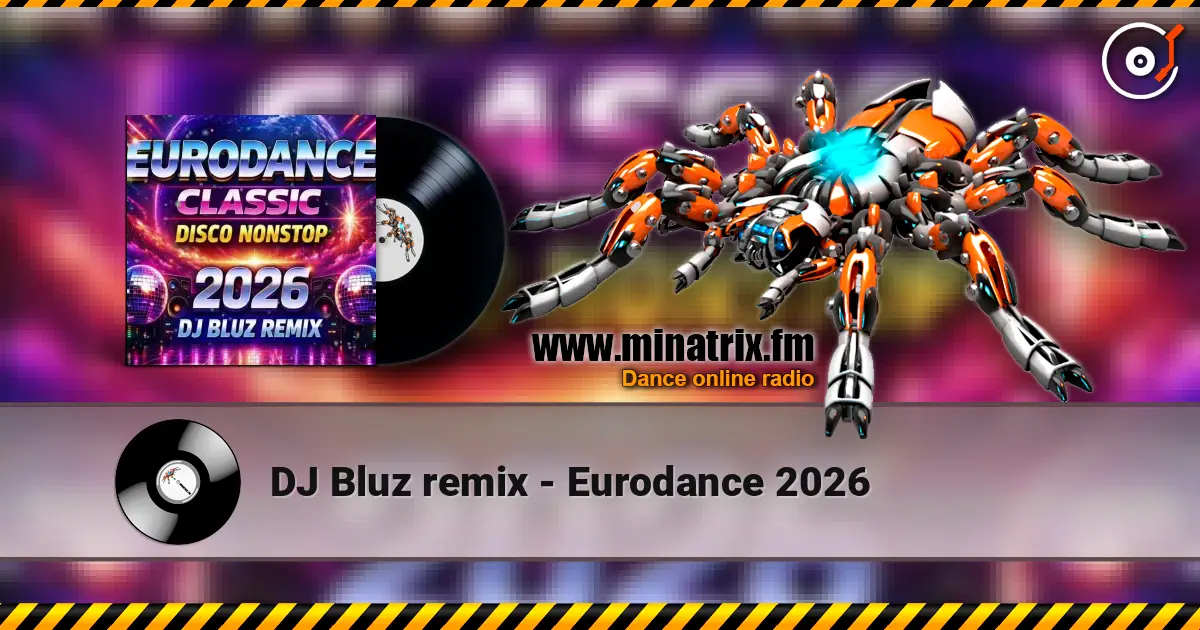 DJ Bluz remix - Eurodance 2026 жоғары сапада онлайн тыңдау | Minatrix.FM