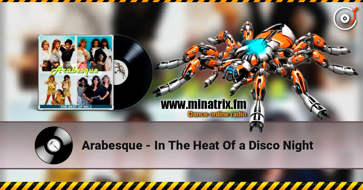 Arabesque - In The Heat Of a Disco Night жоғары сапада онлайн тыңдау | Minatrix.FM