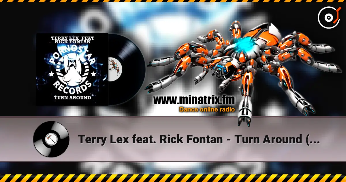 Terry Lex feat. Rick Fontan - Turn Around (Original Mix) жоғары сапада онлайн тыңдау | Minatrix.FM