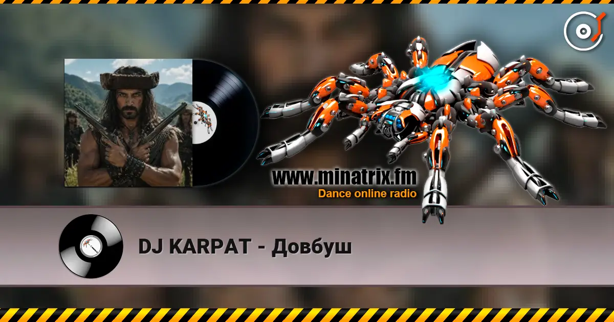 DJ KARPAT - Довбуш жоғары сапада онлайн тыңдау | Minatrix.FM