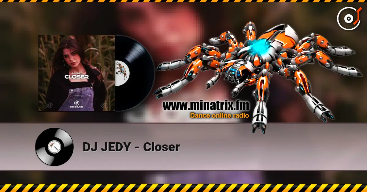 DJ JEDY - Closer жоғары сапада онлайн тыңдау | Minatrix.FM