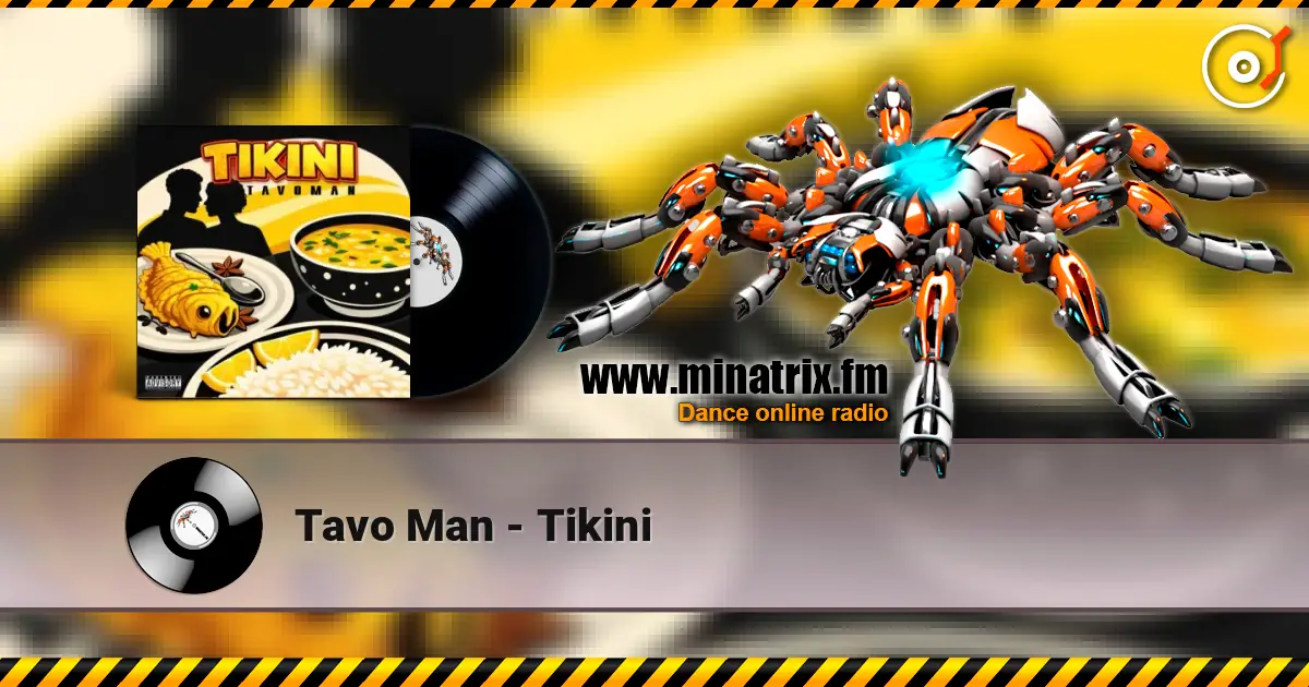Tavo Man - Tikini жоғары сапада онлайн тыңдау | Minatrix.FM