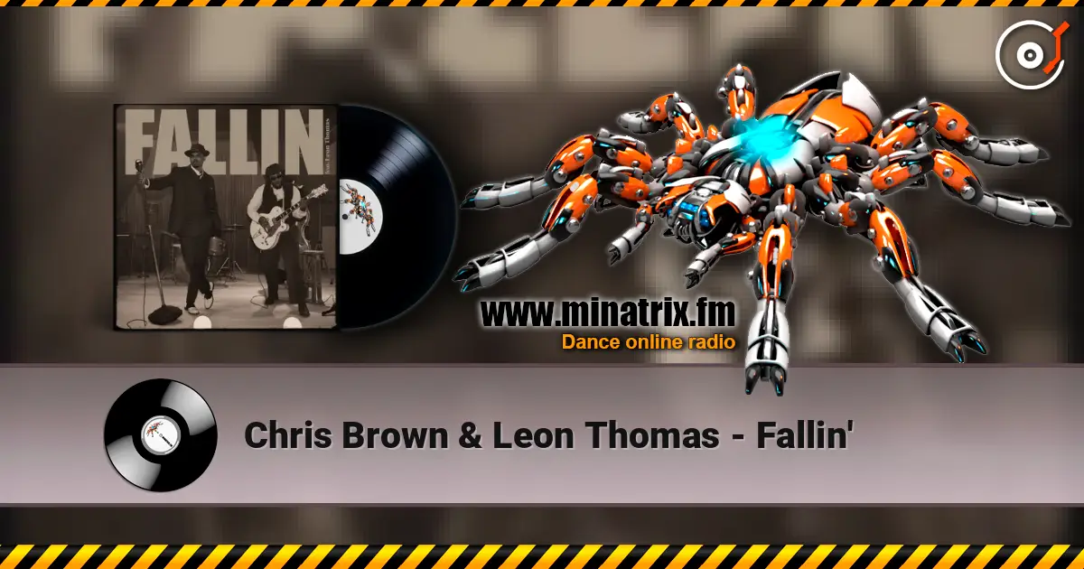 Chris Brown & Leon Thomas - Fallin' жоғары сапада онлайн тыңдау | Minatrix.FM