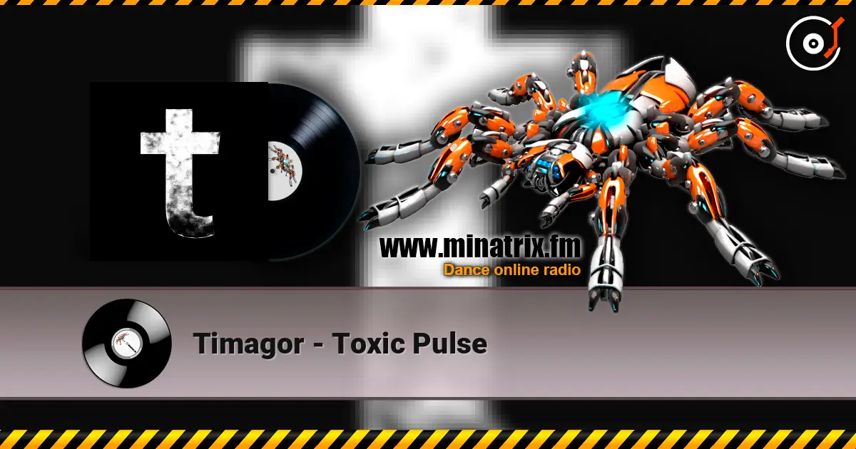 Timagor - Toxic Pulse жоғары сапада онлайн тыңдау | Minatrix.FM