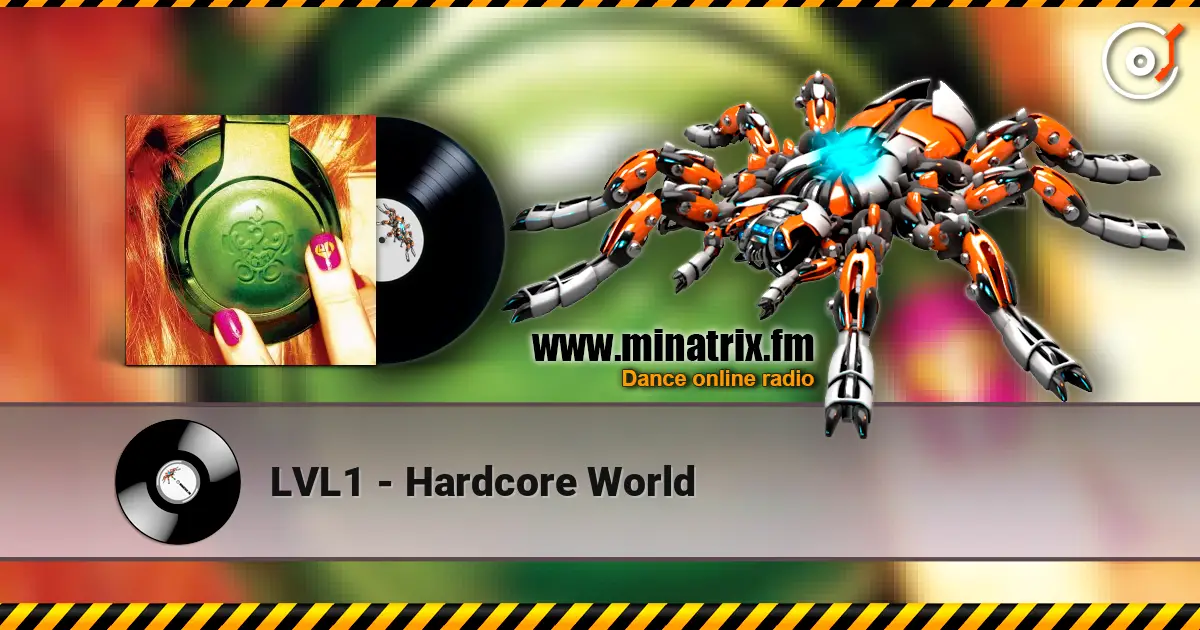 LVL1 - Hardcore World жоғары сапада онлайн тыңдау | Minatrix.FM