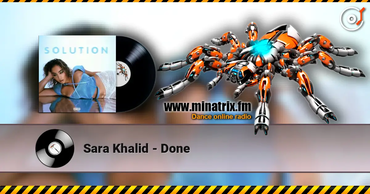 Sara Khalid - Done жоғары сапада онлайн тыңдау | Minatrix.FM