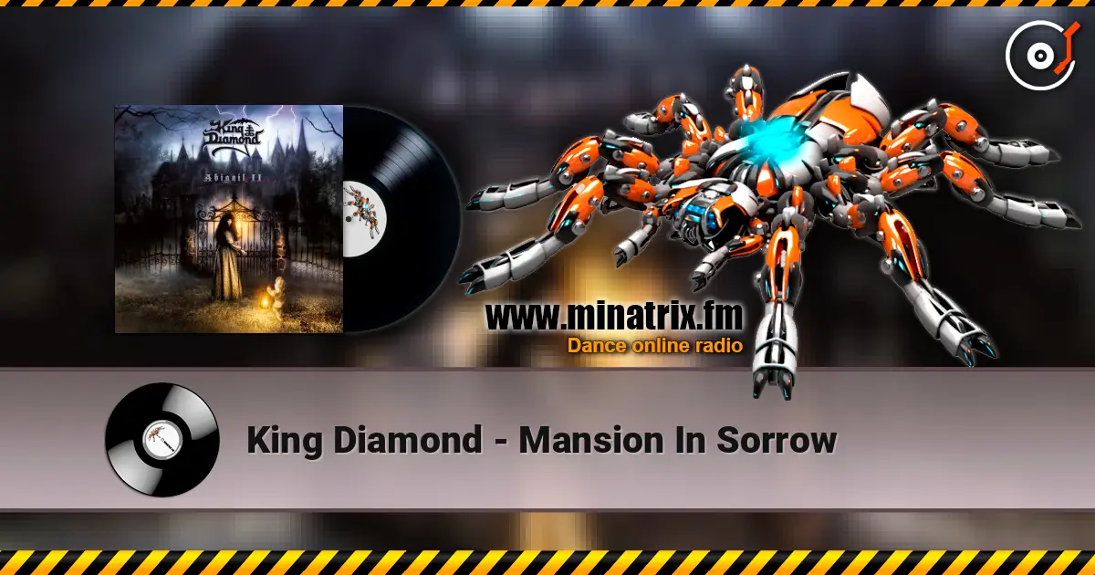 King Diamond - Mansion In Sorrow жоғары сапада онлайн тыңдау | Minatrix.FM