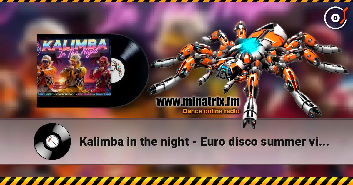 Kalimba in the night - Euro disco summer vibes жоғары сапада онлайн тыңдау | Minatrix.FM