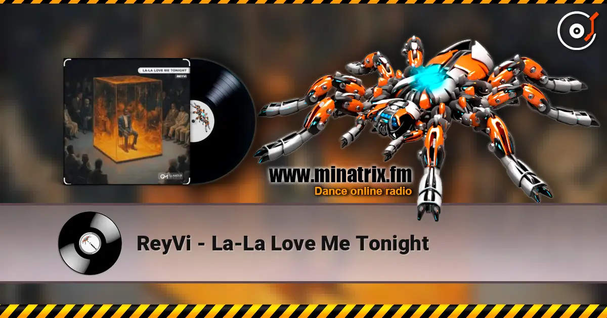 ReyVi - La-La Love Me Tonight жоғары сапада онлайн тыңдау | Minatrix.FM