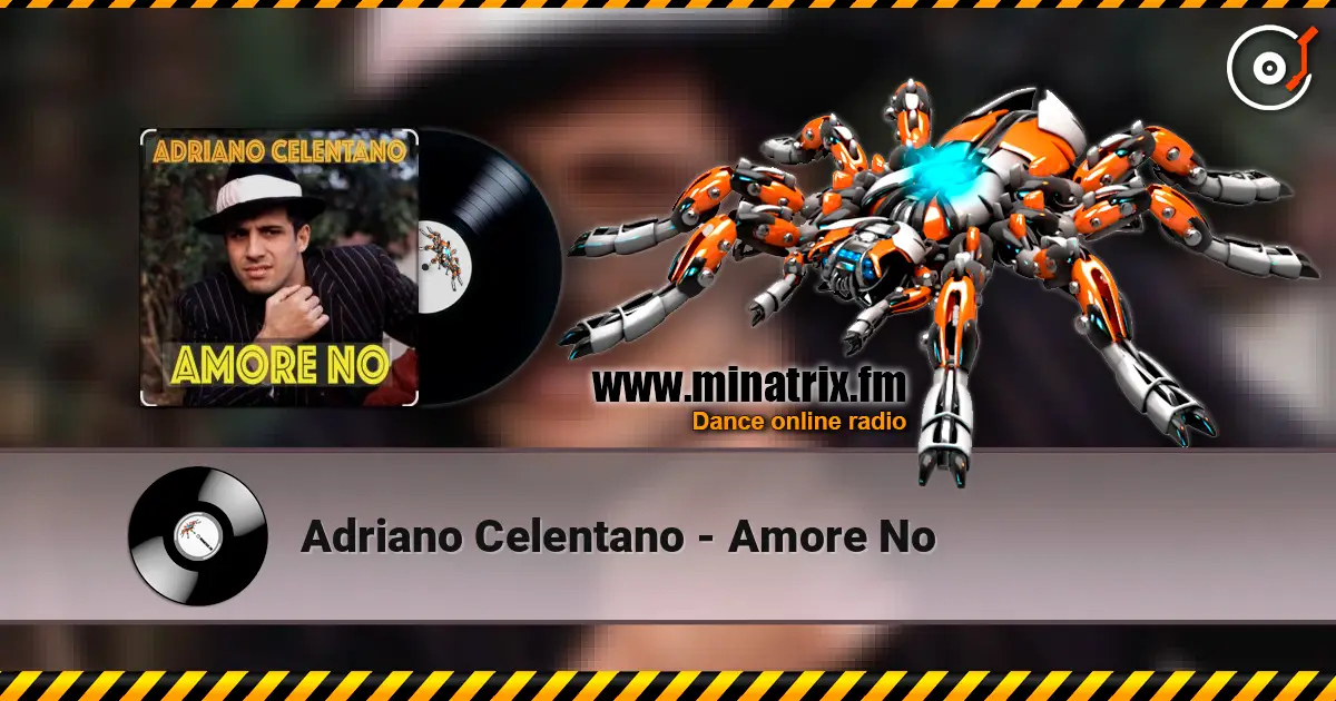 Adriano Celentano - Amore No жоғары сапада онлайн тыңдау | Minatrix.FM