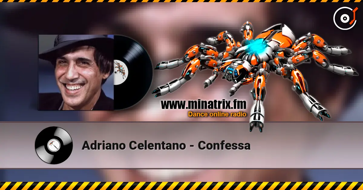 Adriano Celentano - Confessa жоғары сапада онлайн тыңдау | Minatrix.FM