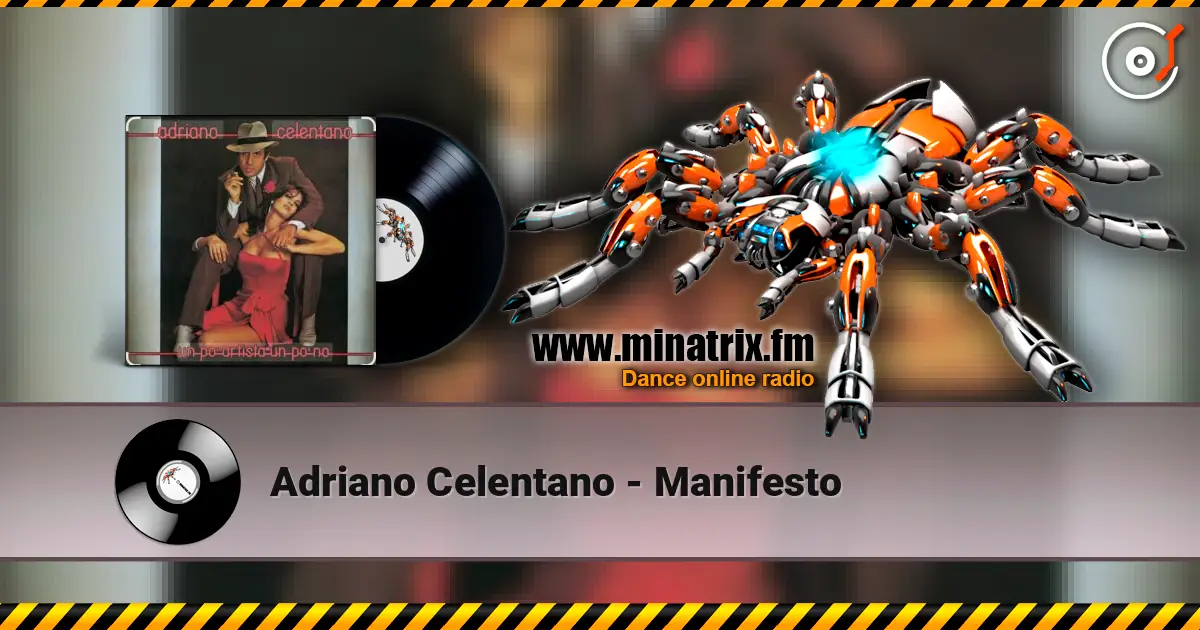 Adriano Celentano - Manifesto жоғары сапада онлайн тыңдау | Minatrix.FM
