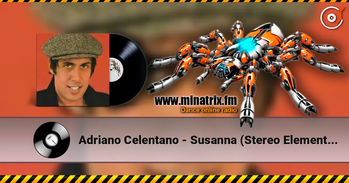 Adriano Celentano - Susanna (Stereo Elements 2012 Remix) жоғары сапада онлайн тыңдау | Minatrix.FM