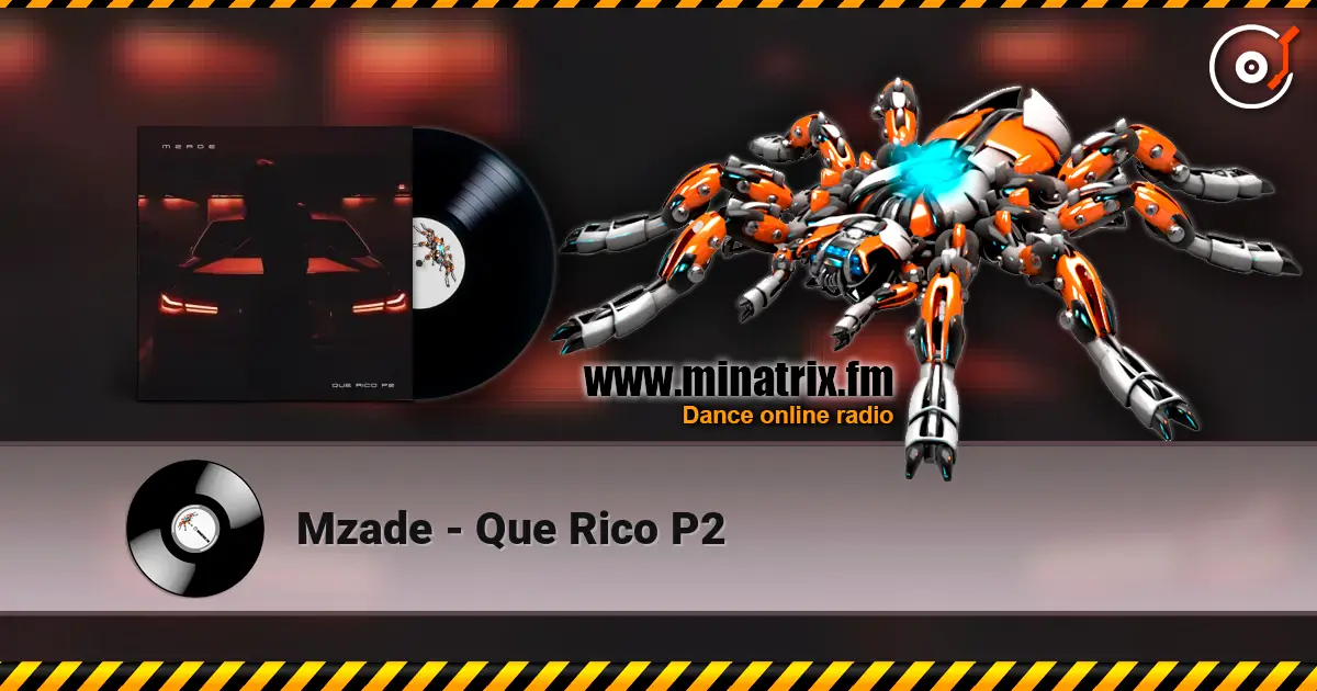Mzade - Que Rico P2 жоғары сапада онлайн тыңдау | Minatrix.FM