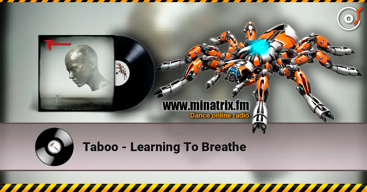 Taboo - Learning To Breathe жоғары сапада онлайн тыңдау | Minatrix.FM