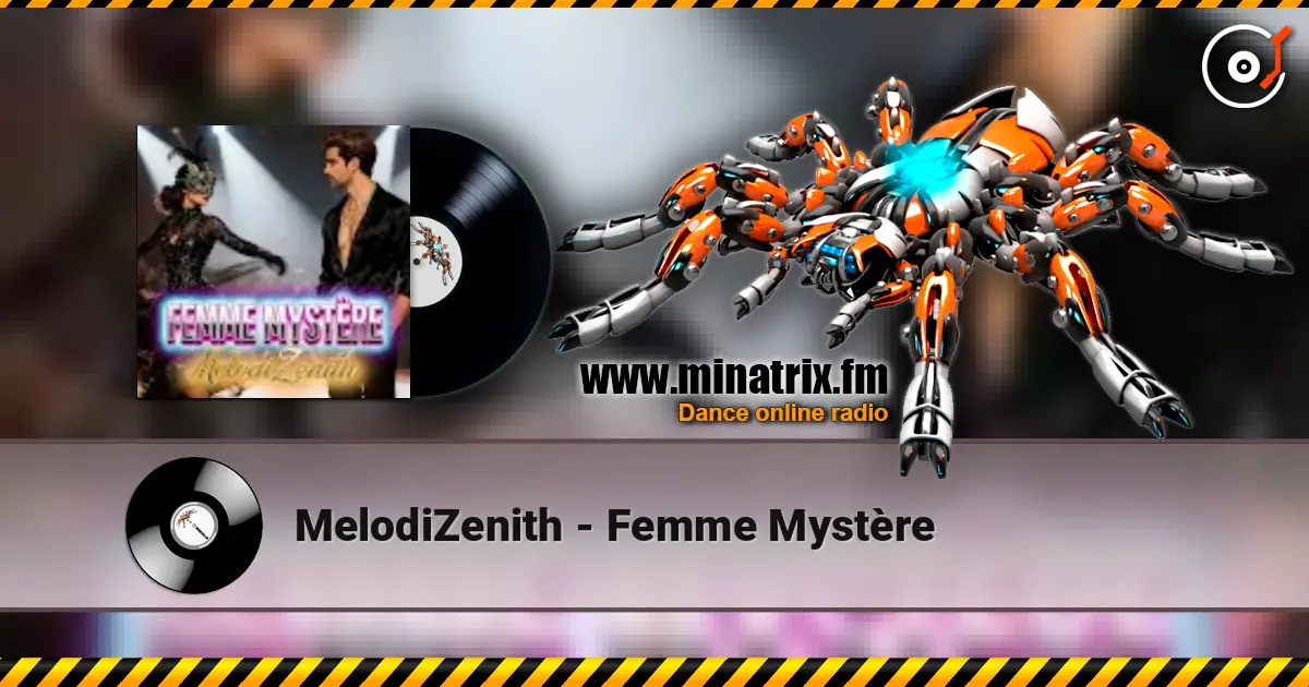 MelodiZenith - Femme Mystère жоғары сапада онлайн тыңдау | Minatrix.FM