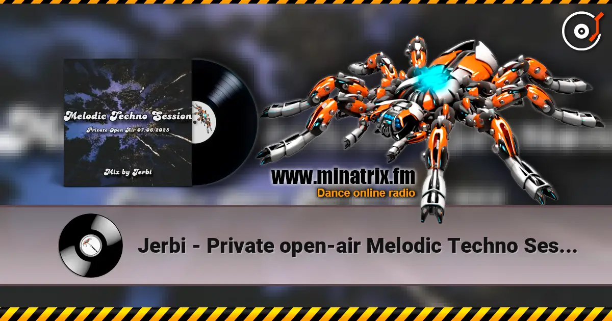 Jerbi - Private open-air Melodic Techno Session жоғары сапада онлайн тыңдау | Minatrix.FM