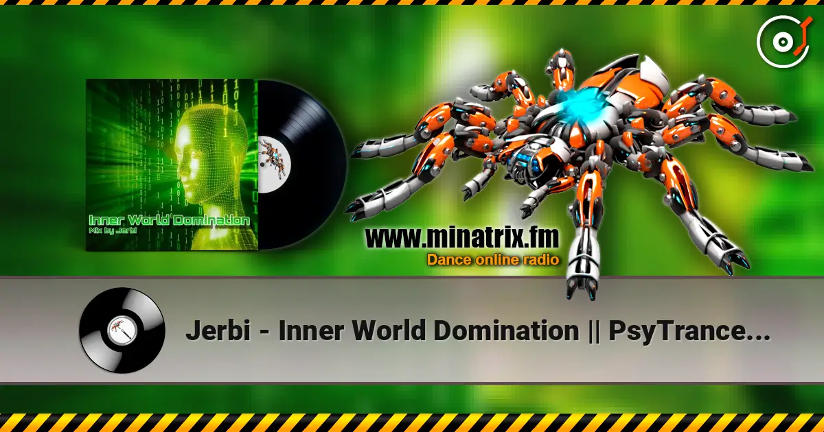 Jerbi - Inner World Domination || PsyTrance Mix жоғары сапада онлайн тыңдау | Minatrix.FM