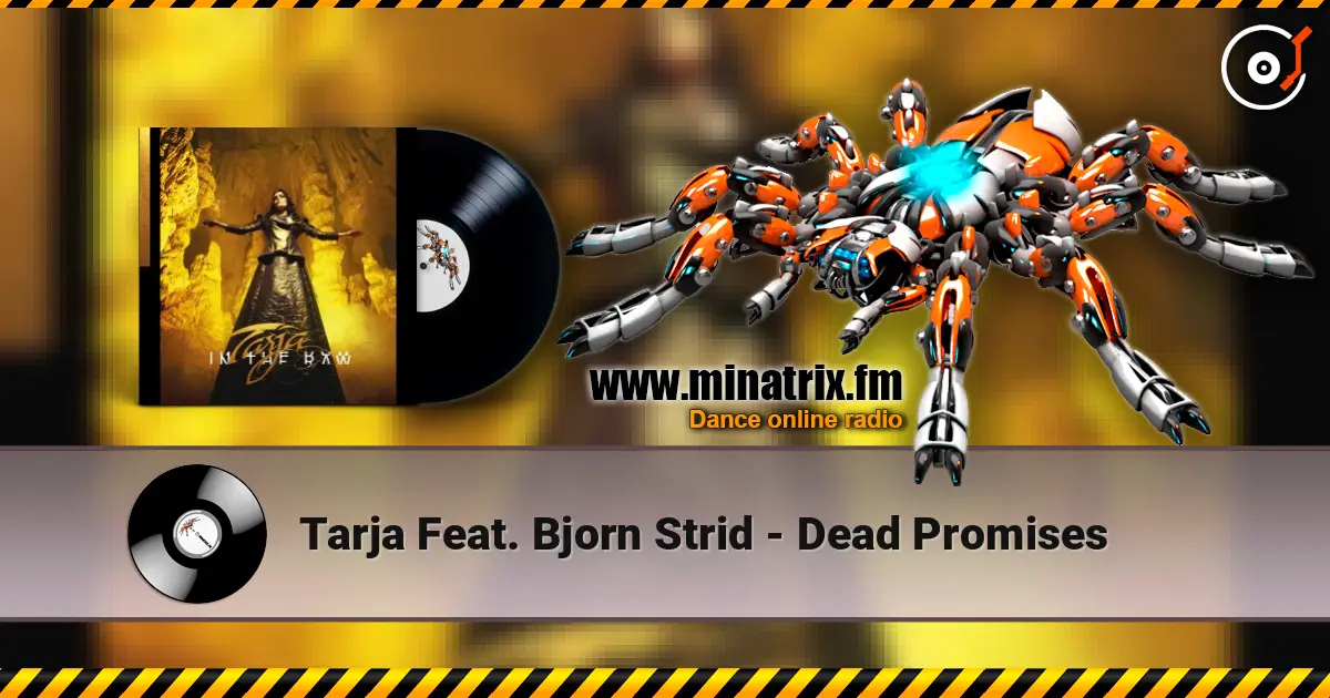 Tarja Feat. Bjorn Strid - Dead Promises жоғары сапада онлайн тыңдау | Minatrix.FM