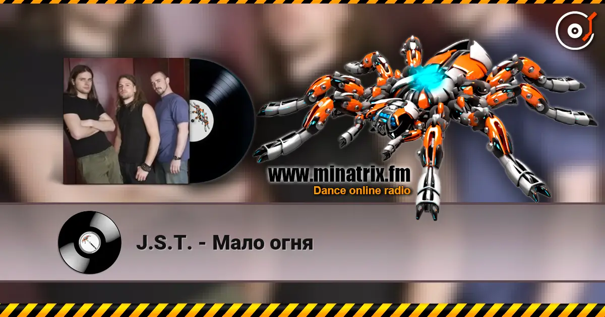 J.S.T. - Мало огня жоғары сапада онлайн тыңдау | Minatrix.FM