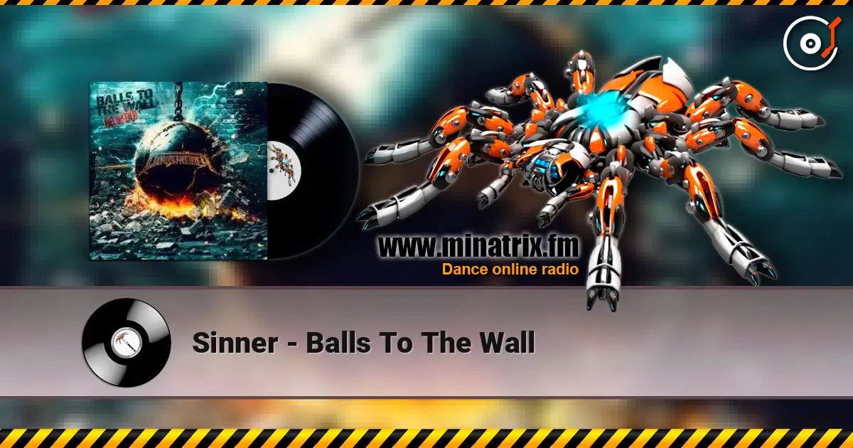 Sinner - Balls To The Wall жоғары сапада онлайн тыңдау | Minatrix.FM