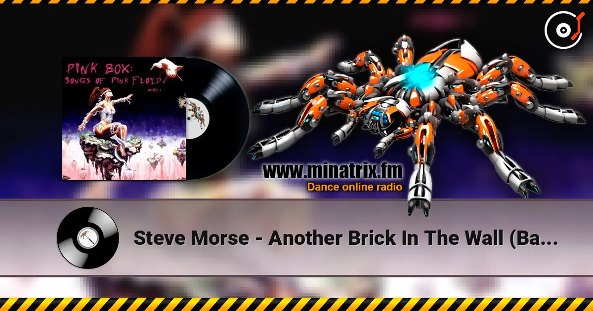Steve Morse - Another Brick In The Wall (Band Version) жоғары сапада онлайн тыңдау | Minatrix.FM