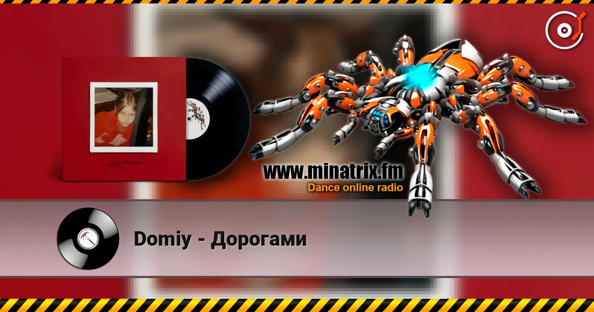 Domiy - Дорогами жоғары сапада онлайн тыңдау | Minatrix.FM