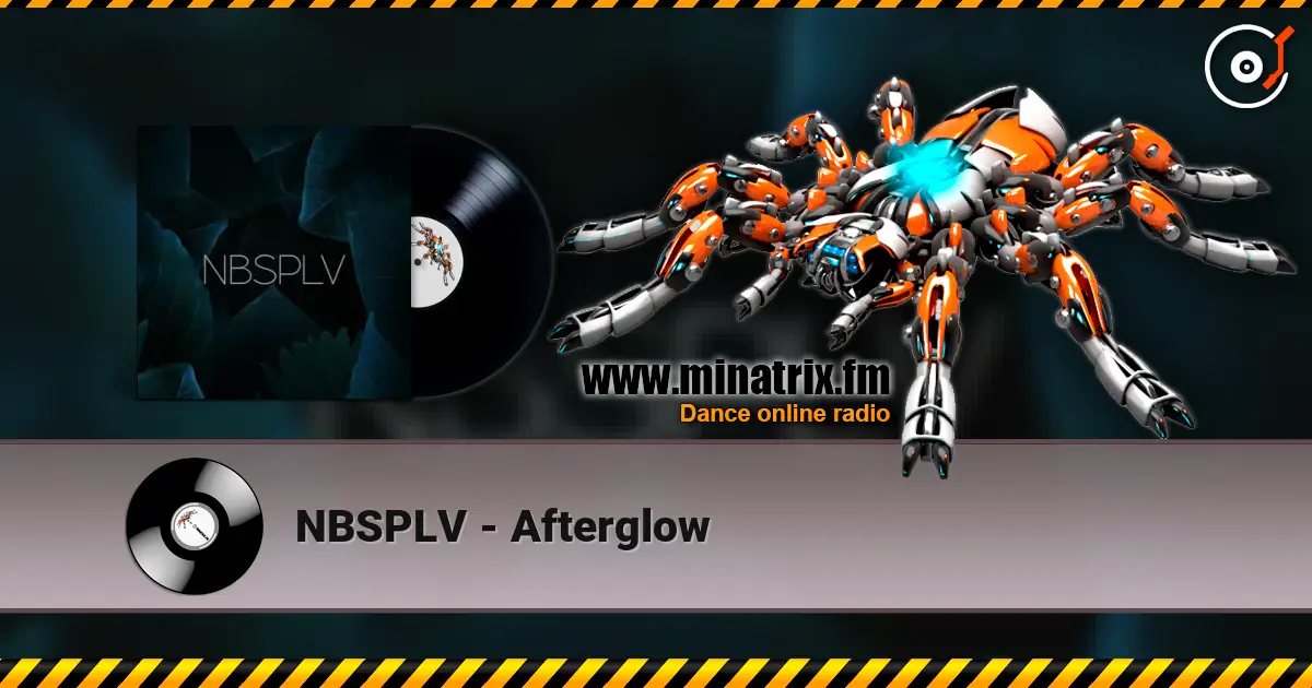 NBSPLV - Afterglow жоғары сапада онлайн тыңдау | Minatrix.FM