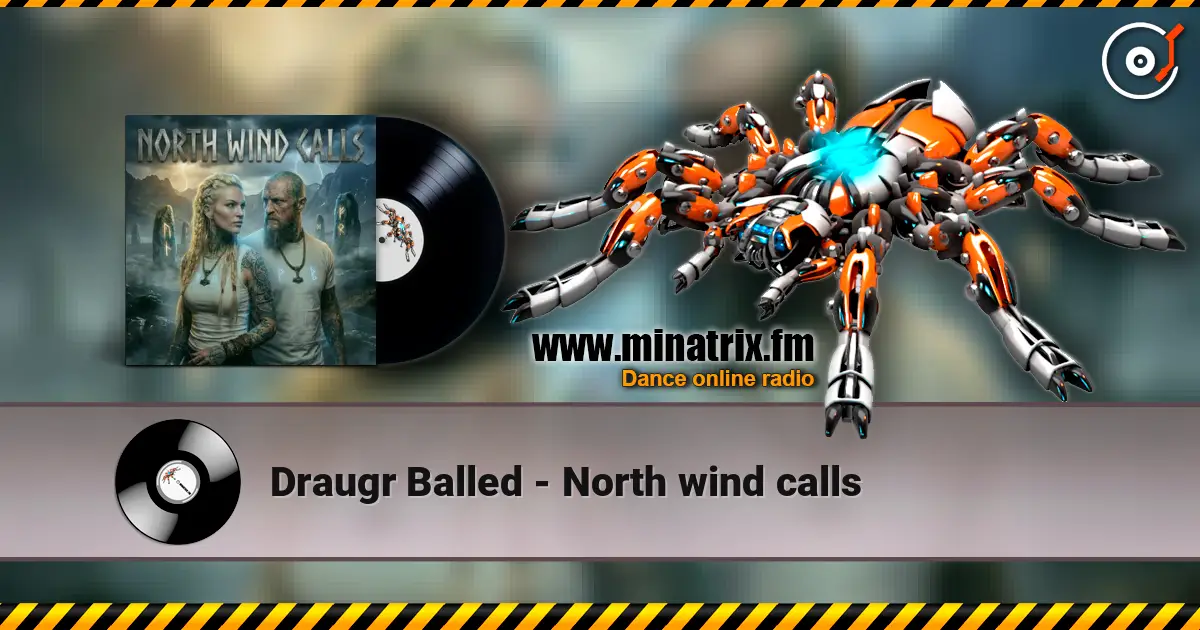 Draugr Balled - North wind calls жоғары сапада онлайн тыңдау | Minatrix.FM