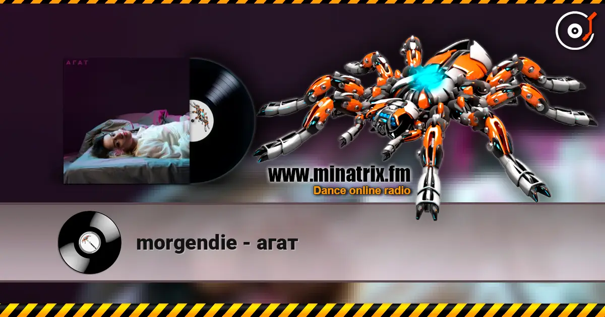 morgendie - агат жоғары сапада онлайн тыңдау | Minatrix.FM