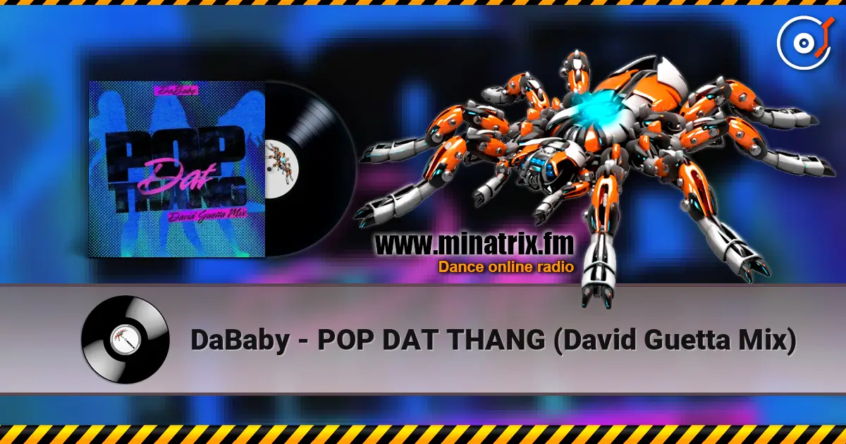 DaBaby - POP DAT THANG (David Guetta Mix) жоғары сапада онлайн тыңдау | Minatrix.FM