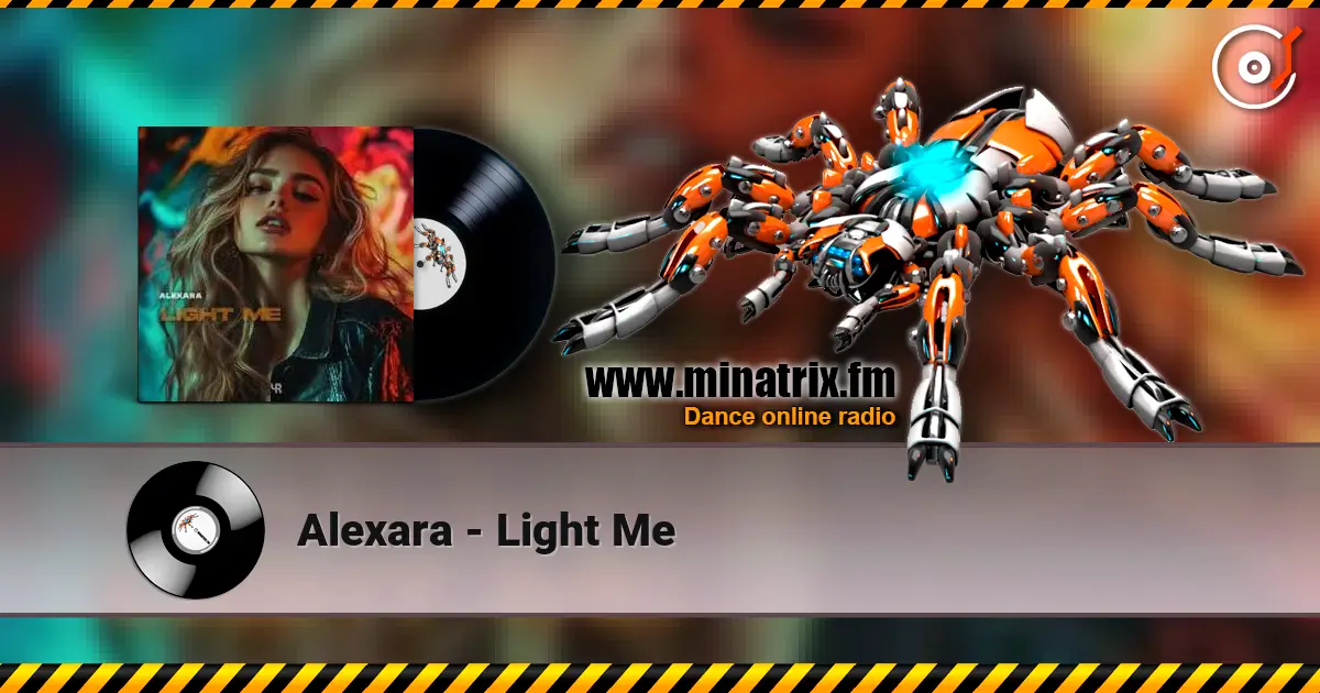 Alexara - Light Me жоғары сапада онлайн тыңдау | Minatrix.FM