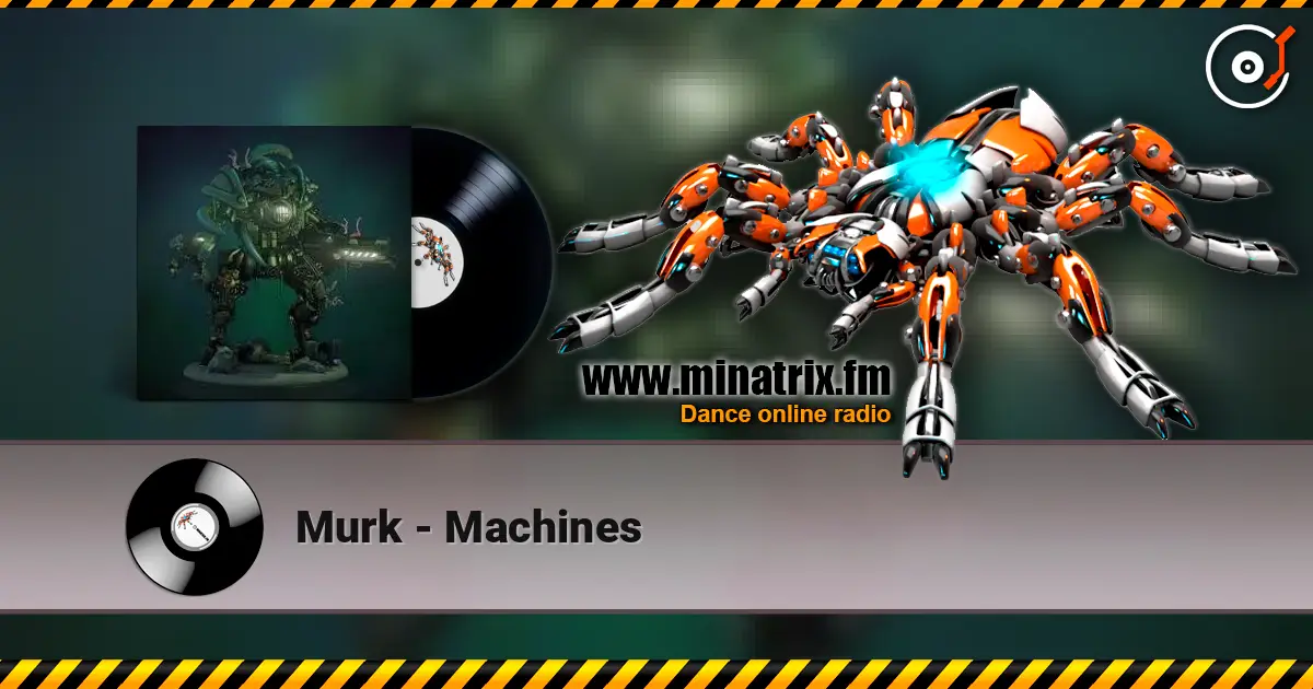 Murk - Machines жоғары сапада онлайн тыңдау | Minatrix.FM