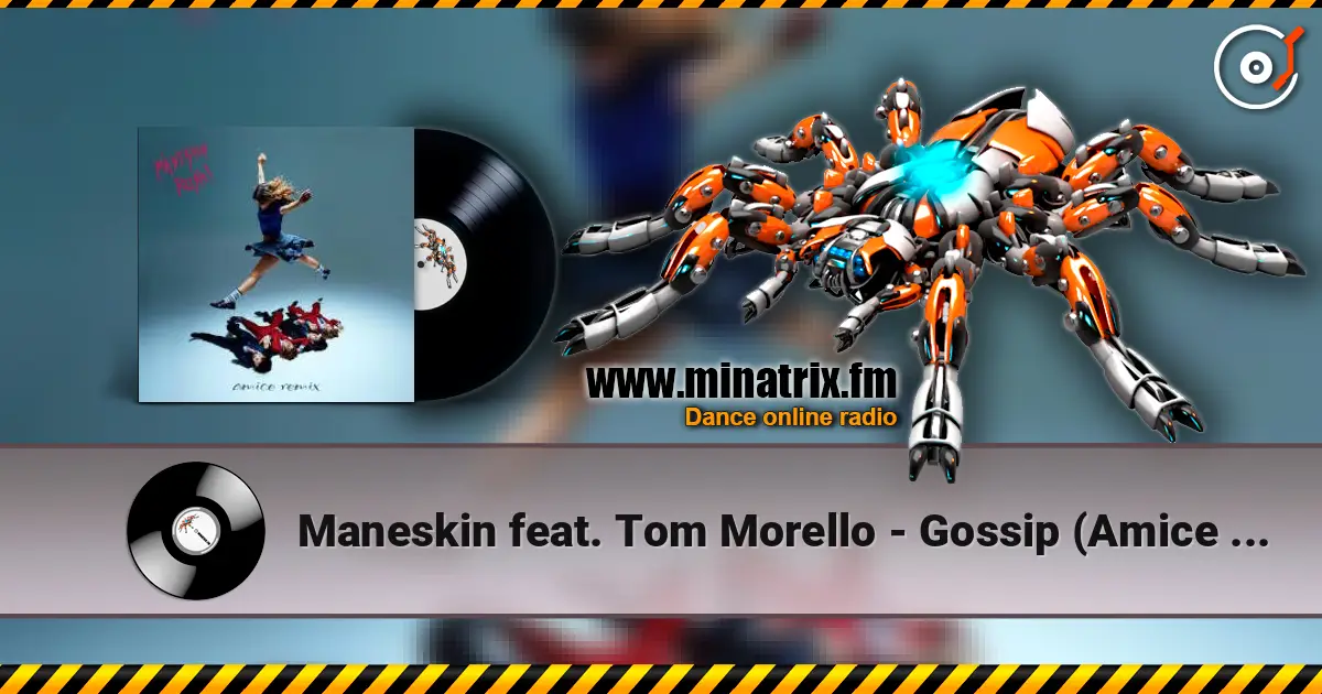 Maneskin feat. Tom Morello - Gossip (Amice rmx) жоғары сапада онлайн тыңдау | Minatrix.FM