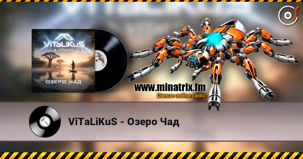 ViTaLiKuS - Озеро Чад жоғары сапада онлайн тыңдау | Minatrix.FM