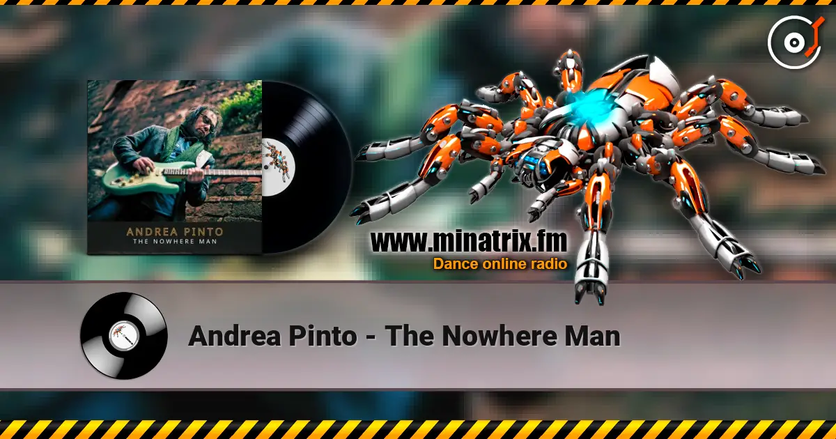 Andrea Pinto - The Nowhere Man жоғары сапада онлайн тыңдау | Minatrix.FM